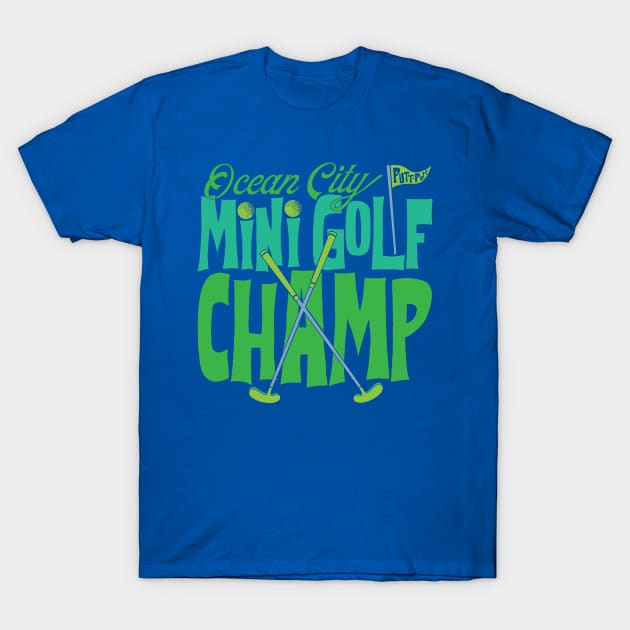 Ocean City Mini Golf Champ T-Shirt by mcillustrator